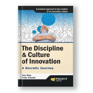 The discipline & Culture of Innovation
